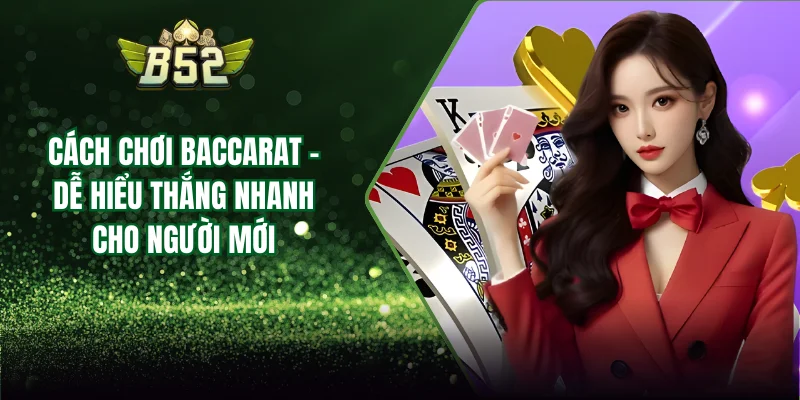 Cách chơi baccarat
