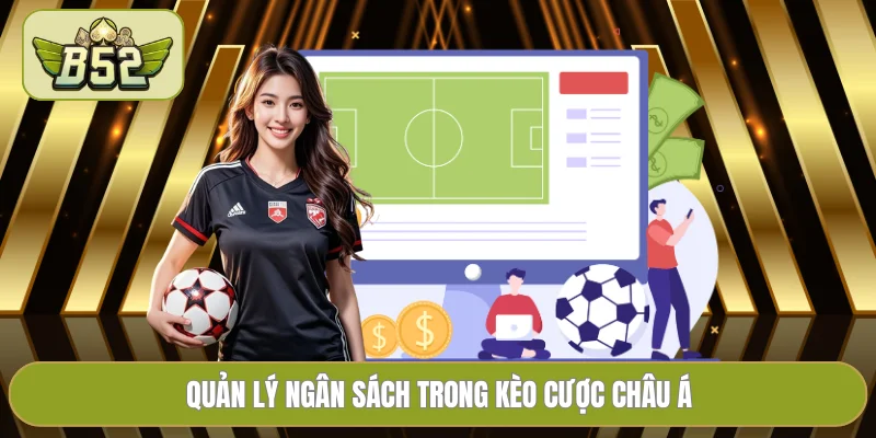 Quản lý ngân sách trong kèo cược châu Á